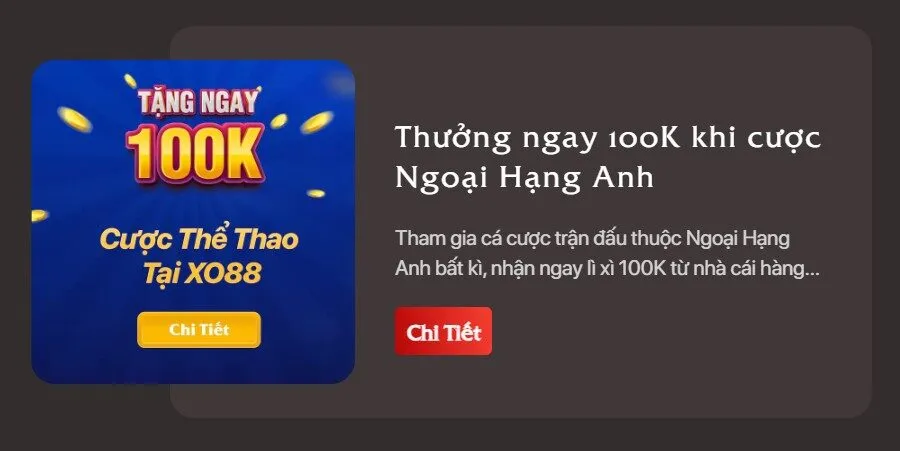 Xo88 và chương trình khuyến mãi thưởng 100k cho thành viên cá cược giải ngoại hạng Anh